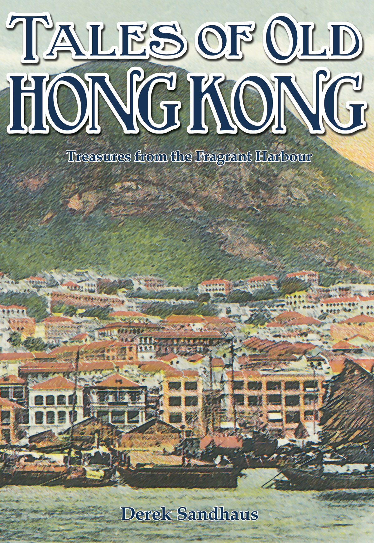Tales of Old Hong Kong – Earnshaw Books